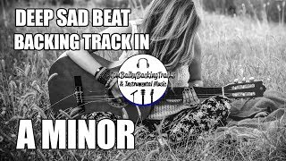 Deep Sad Beat Backing Track In A Minor | So Sorry chords