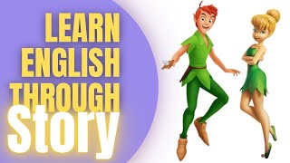 Peter Pan: Learn English Through Story I Basic Level