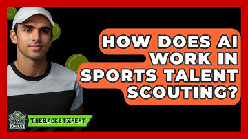 How Does AI Work In Sports Talent Scouting? - The Racket Xpert