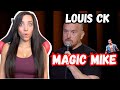 Magic Mike REACTION Louis CK