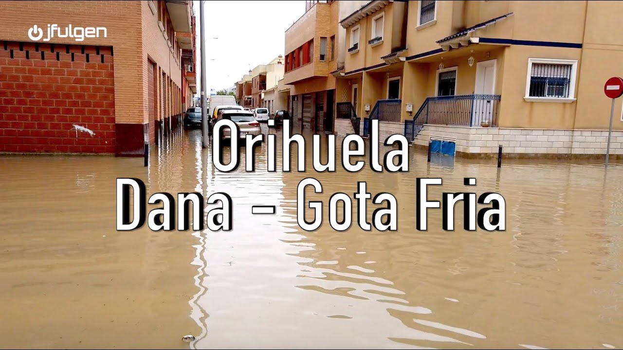 Orihuela Dana - Gota Fria