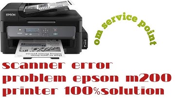 Epson m200 scanner error see your documentation solution/Epson m200 scanner error full solutions