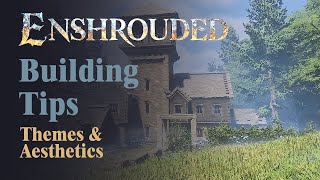 Enshrouded Building Tips : : Themes & Aesthetics