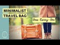 Minimalist Travel Bag For Women | ONE Carry-On Tips | Minimalist Travel Tips For Women