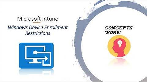 Microsoft Intune | Windows Device Enrollment Restrictions