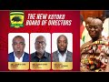 KOTOKO NEW CEO TO BRING NEW DIRECTION OF TEAM UNDER NEW BOARD U20 WORLD CUP DRAW GPL WK33 OFFICIALS 
