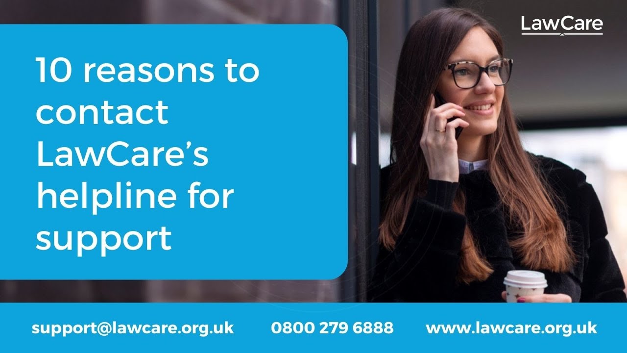 10 reasons to contact LawCare for support