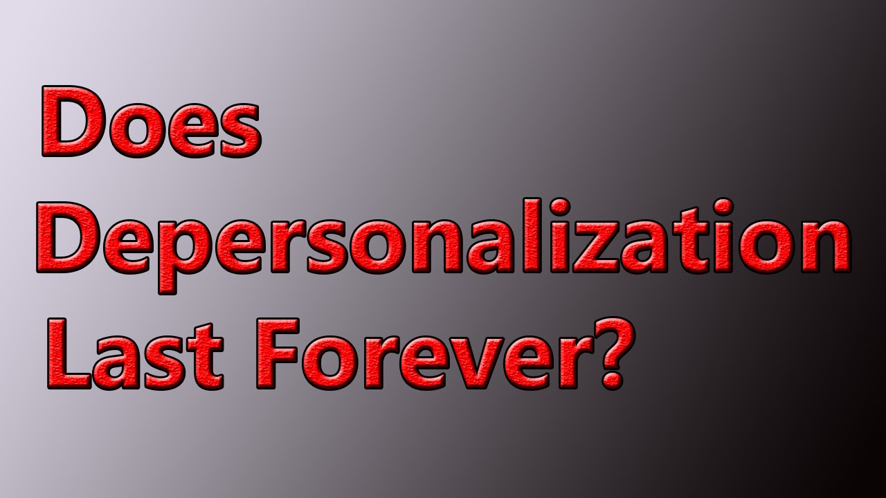 depersonalization and derealization