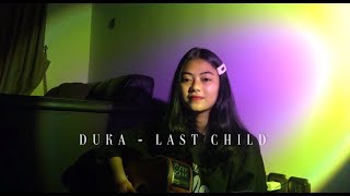 duka - last child//cover by eva pradila