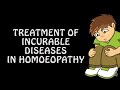 Incurable diseasetypestreatment in homoeopathy drdeeksha