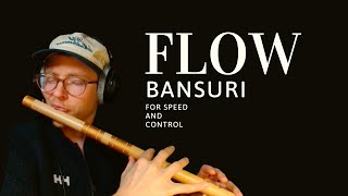 Flow Exercise For Bansuri speed And Control