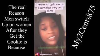 THIS IS WHY MEN SWITCH UP ON WOMEN AFTER GETTING THE COOKIE 