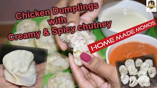 Chicken Dumplings|Homemade Momos with creamy and spicy chutneys