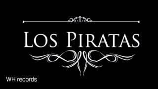 Los Piratas - No puedo olvidarla © WH records 2016
