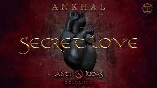 ANKHAL - SECRET LOVE (OFFICIAL AUDIO COVER)  | ANTI🚫JUDAS RELOADED 💿