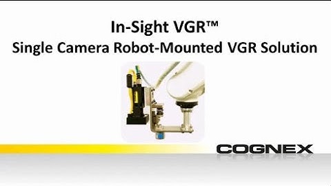 In-Sight VGR - Single Camera Robot Mounted VGR Solution