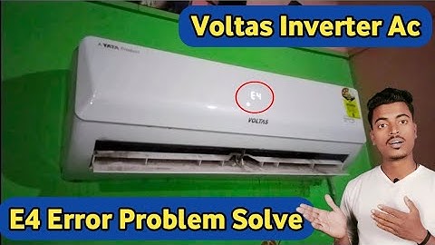 Voltas Inverter Ac E4 Error Code | Voltas Ac E4 Error Code | Voltas Inverter Ac E4 Error |