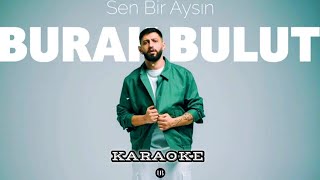 Burak Bulut - Sen Bir Aysın Karaoke #burakbulut #delibal Resimi