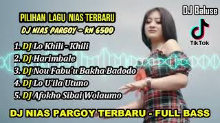 Kumpulan Lagu Nias Terbaru - DJ Nias Pargoy Versi KN 6500 - Full Bass