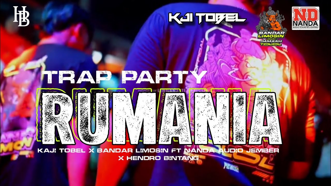 TRAP PARTY RUMANIA NANDA AUDIO JEMBER FT KAJI TOBEL BANDAR LIMOSIN