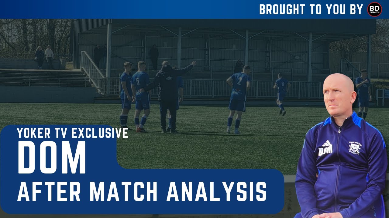 AFTER MATCH ANALYSIS | YOKER TV | 6-09-25 - YouTube