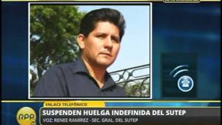 SUSPENDEN HUELGA INDEFINIDA DEL SUTEP