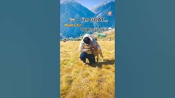 Maths sir GOAT with GOAT #shorts #viral #trending