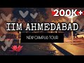 IIM Ahmedabad Campus Tour | Life at IIM Ahmedabad | New Campus