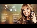 JENNI RIVERA SUS MEJORES RANCHERAS - LAS 35 MEJORES CANCIONES DE JENNI RIVERA