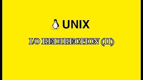 I/O Redirection (II)