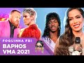 VMA 2021: TRETA, BASTIDORES, LOOKS, PERFORMANCES | Foquinha FBI