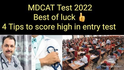 MDCAT test 2022/ tips to score high in entry test