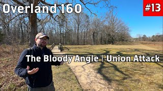 The Bloody Angle - Union Attack at Spotsylvania | Overland 160