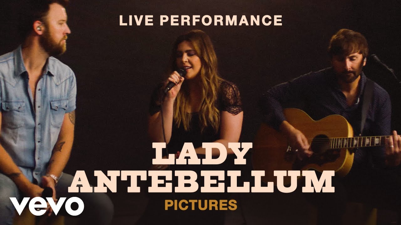 Lady Antebellum – “Pictures” Live Performance | Vevo