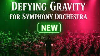 Defying Gravity - Wicked (2024) | Epic Orchestral Cover | Orchestral Remake