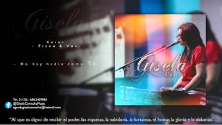 No hay nadie como Tú - Gisela Camacho