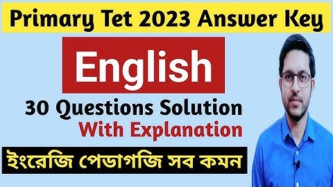 Primary Tet 2023 Answer Key | English 30 Questions Solution | #primarytet