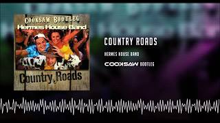 Hermes House Band  Country Roads cooksaw Bootleg