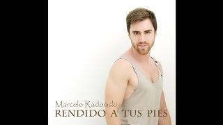 Marcelo Radomski - Rendido a Tus Pies (Audio + Letra)