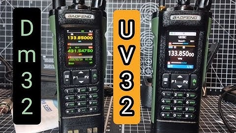 BAOFENG DM32 & UV32 Comparison