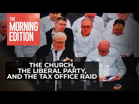 The church, the Liberal Party, and the Tax Office raid