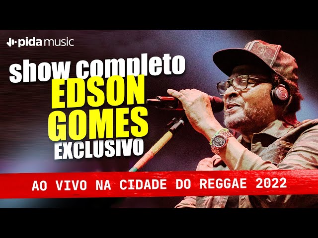Edson Gomes - Ao Vivo em Salvador (SHOW COMPLETO) class=