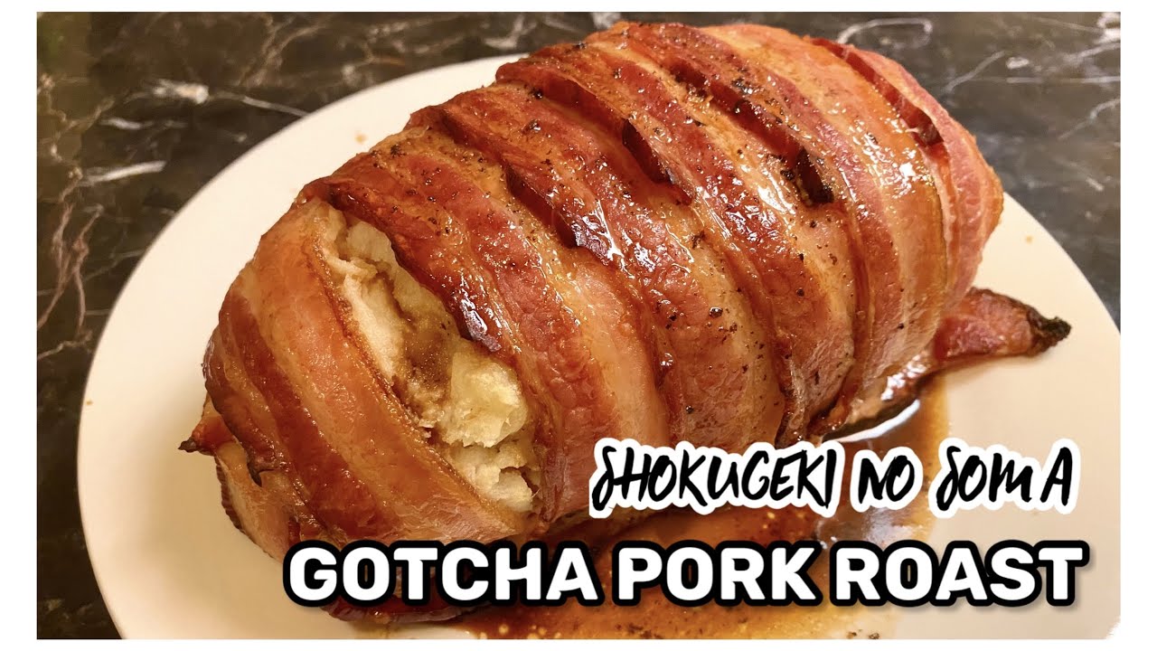 Gotcha Pork Roast! Food Wars Anime Food ทำอาหารตามอนิเมะ Shokugeki no