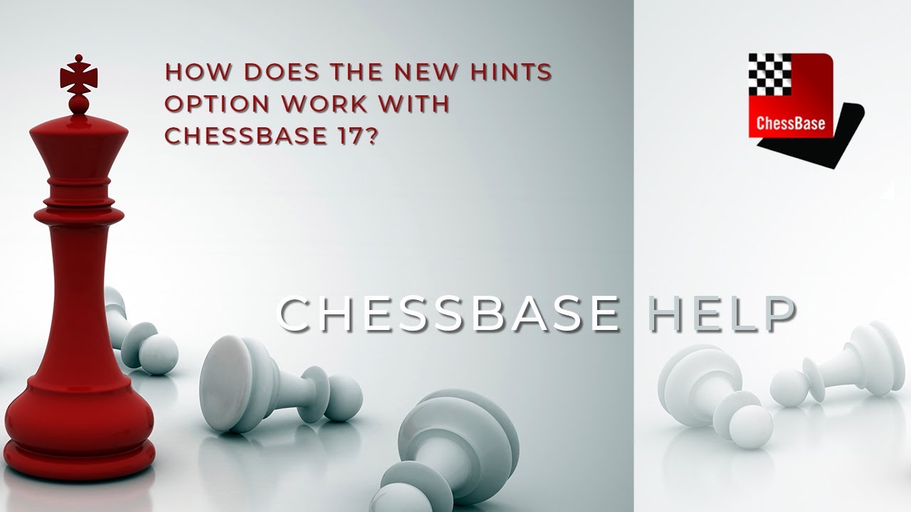 Chessbase 17 - New Features for your favorite Chess Engine - 11/23/22  RELEASE 