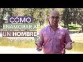 ¿Como Enamorar Y Conquistar A Un Hombre Mujeriego?