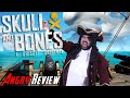 Skull and bones  angry review