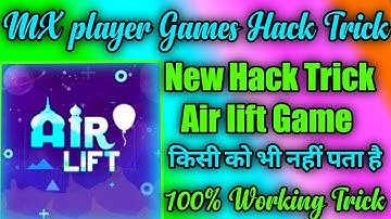 MX player Games Hack Trick ||Air lift Game Hack Trick ||2021