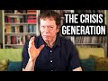 The Crisis Generation