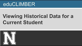 EduClimber Viewing Historical Data for a Current Student