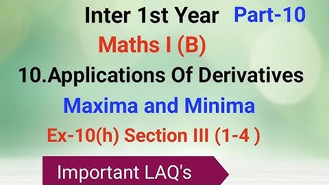 Inter 1st Year//Maths I (B)//10.Applications Of Derivatives//Maxima and Minima//Important 7 Marks